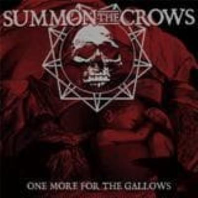 One More For The Gallows - Summon The Crows