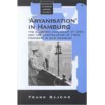 Aryanisation' in Hamburg, Monographs in German History
