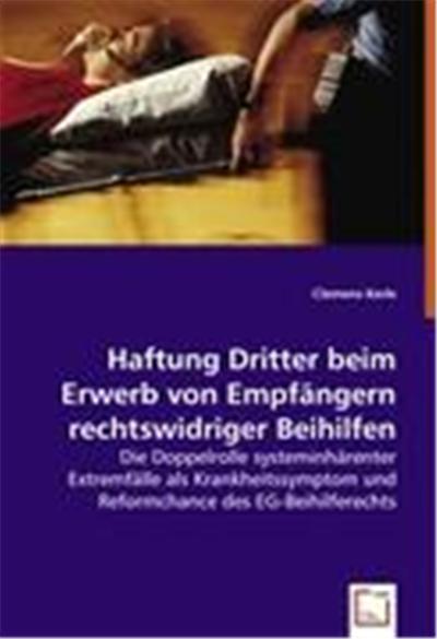 Haftung Dritter beim Erwerb von Empf¿ern rechtswidriger Beihilfen
