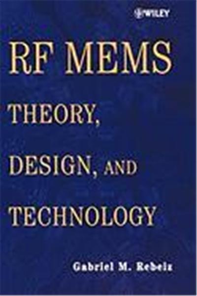 RF Mems: Theory, Design, and Technology