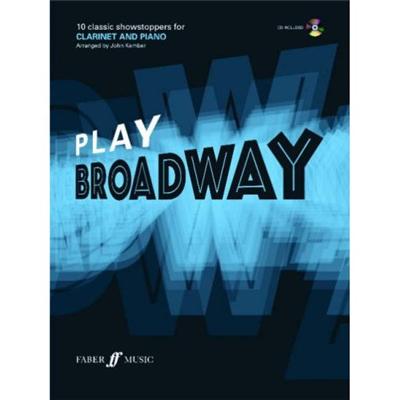 PLAY BROADWAY FOR CLARINET +CD
