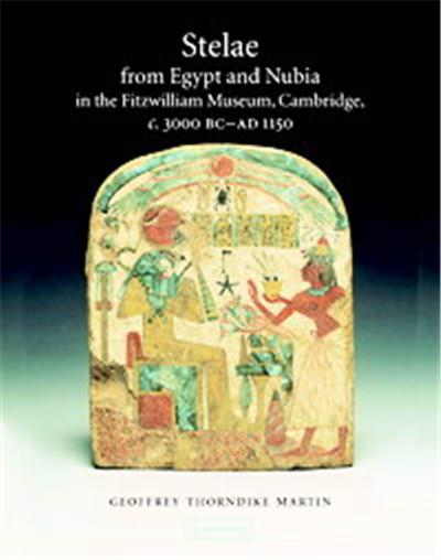 Stelae from Egypt and Nubia in the Fitzwilliam Museum, Cambridge, Fitzwilliam Museum Publications
