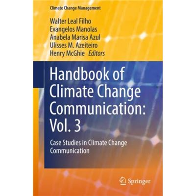 Handbook Of Climate Change Communication