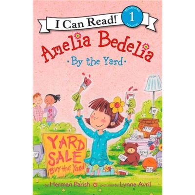 Amelia Bedelia By The Yard (I Can Read Level 1) (Paperback)