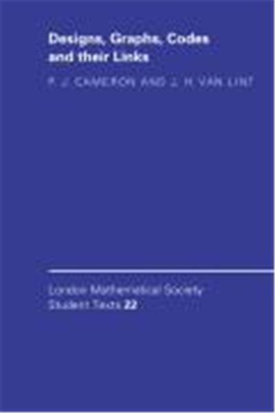 Designs, Graphs, Codes and Their Links, LONDON MATHEMATICAL SOCIETY STUDENTS TEXTS