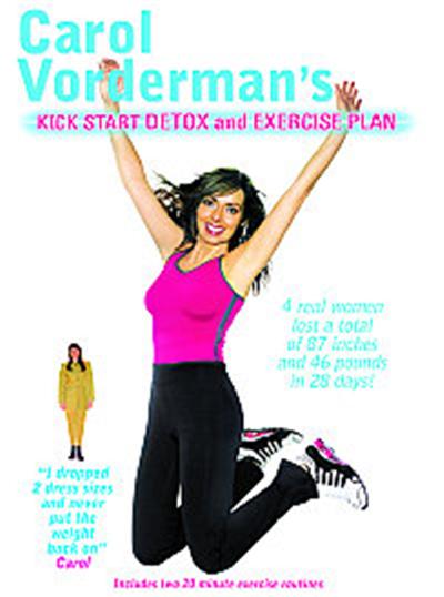 Carol Vorderman - Kick Start Detox And Exercise Plan