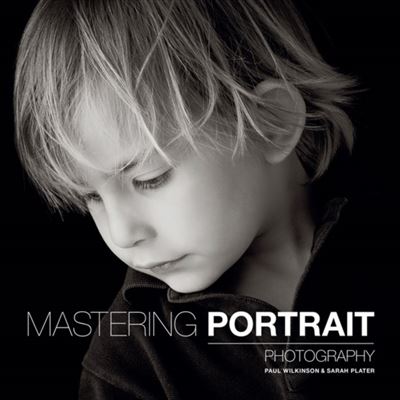 Mastering Portrait Photography (Paperback)