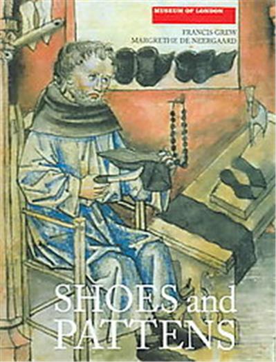 Shoes And Pattens,  Medieval Finds from Excavations in London