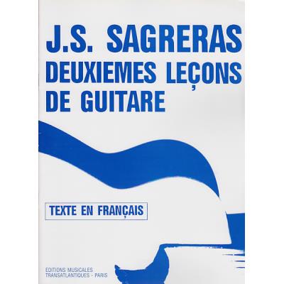 Méthodes et pédagogie Transatlantiques SAGRERAS J.S. - DEUXIEMES LEÇONS DE GUITARE Guitare acoustique