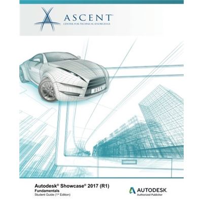 Autodesk Showcase 2017 (R1) Fundamentals: Autodesk Authorized Publisher