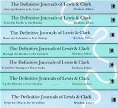 The Definitive Journals of Lewis and Clark (7-Volume Set)