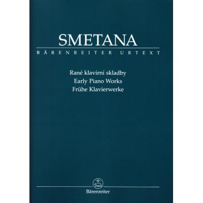 Partitions classique BARENREITER SMETANA BEDRICH - EARLY PIANO WORKS - PIANO Piano
