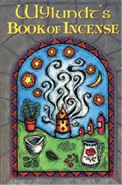 Wylundt's Book of Incense