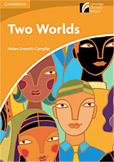 Two Worlds Level 4 Intermediate, Cambridge Discovery Readers