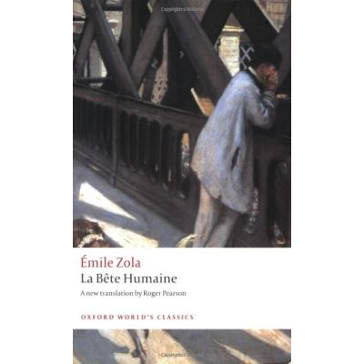La Bete Humaine, Oxford World's Classics Series