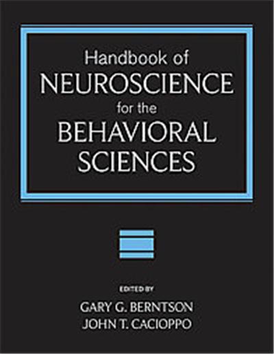 Handbook of Neuroscience for the Behavioral Sciences
