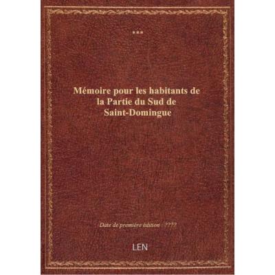 Mémoire pour les habitants de la Partie du Sud de Saint-Domingue