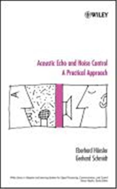 Acoustic Echo and Noise Control: A Practical Approach