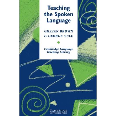 Teaching the Spoken Language, Cambridge Language Teaching Library