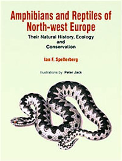 Amphibians and Reptiles of North-West Europe