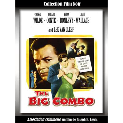 Collection Film Noir : Association criminelle (The Big combo)
