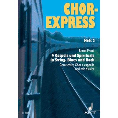 Partitions classique SCHOTT CHOR-EXPRESS HEFT 2 - MIXED CHOIR , ALSO WITH PIANO Choeur et ensemble vocal