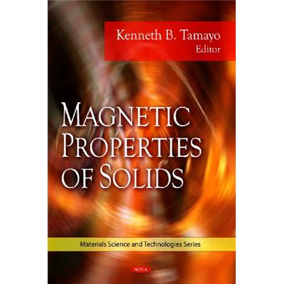 Magnetic Properties of Solids, Material Science and Technologies