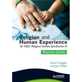 Religion And Human Experience Revision Guide For WJEC GCSE Religious ...