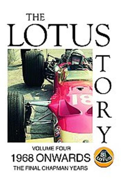 The Lotus Story - Vol. 4 - 1968 Onwards