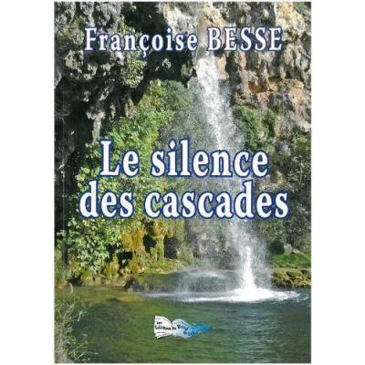 Le Silence Des Cascades