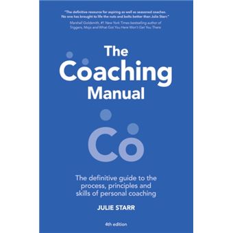 The Coaching Manual: The Definitive Guide To The Process, Principles ...