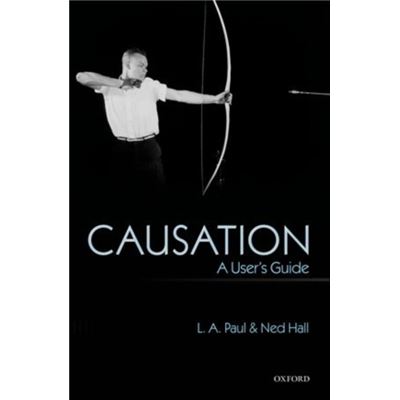 Causation: A User'S Guide (Paperback)