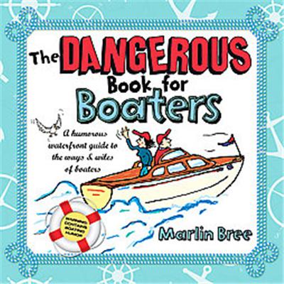 The Dangerous Book for Boaters