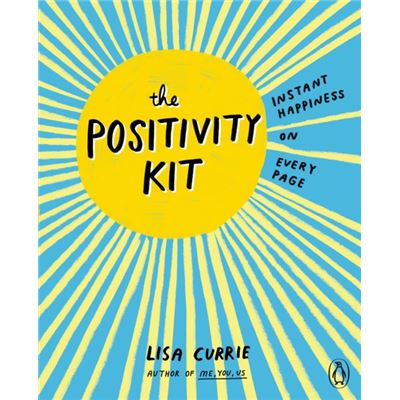The Positivity Kit: Instant Happiness On Every Page (Paperback)