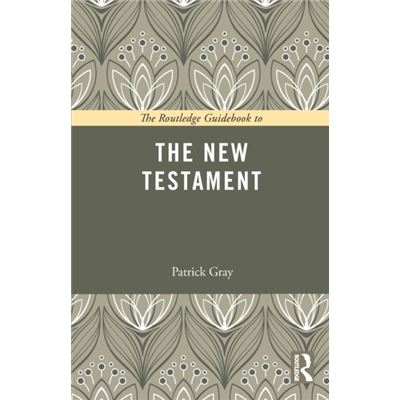 Routledge Guidebook To The New Testament