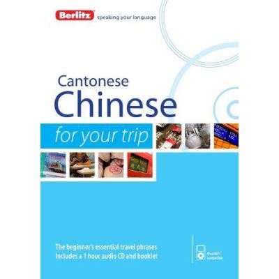 Berlitz Language: Cantonese For Your Trip (Berlitz For Your Trip) - [Version Originale]