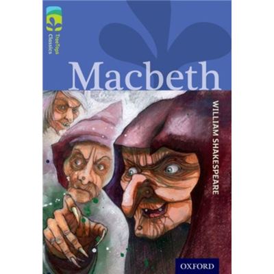 Oxford Reading Tree Treetops Classics: Level 17 More Pack A: Macbeth (Paperback)