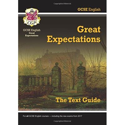 GCSE English Literature - Great Expectations - Text Guide