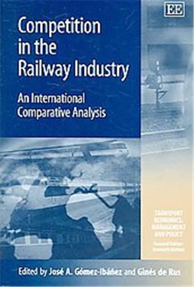 Competition in the Railway Industry, Transport Economics, Management, and Policy