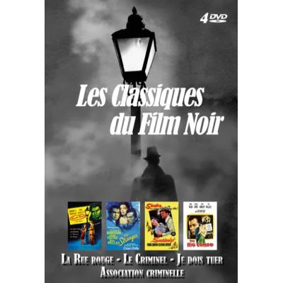 Les Classiques du Film Noir : La rue rouge (Scarlet Street), Le Criminel (The Stranger), Je dois tuer (Suddenly), Association Criminelle (The Big Combo)