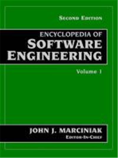 Encyclopedia of Software Engineering, 2 Volume Set