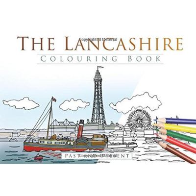 The Lancashire Colouring Book: Past & Present (Colouring Books) - [Version Originale]