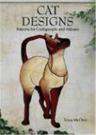 Cat Designs: Patterns for Craftspeople and Artisans
