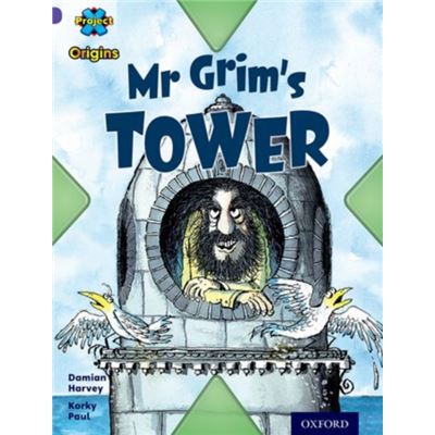 Project X Origins: Purple Book Band, Oxford Level 8: Buildings: Mr Grim'S Tower (Paperback)
