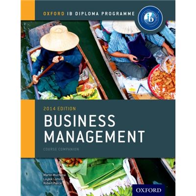 Ib Business Management Course Book 2014 Edition: Oxford Ib Diploma Programme (Paperback)