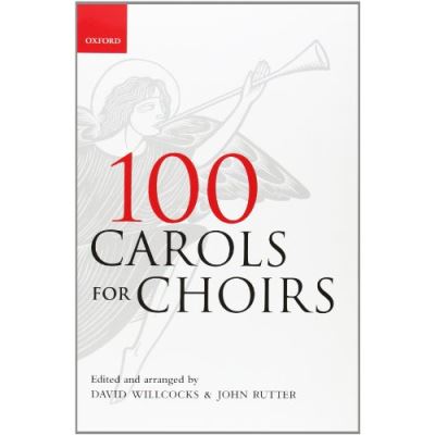 100 Carols for Choirs, . . . for Choirs Collections