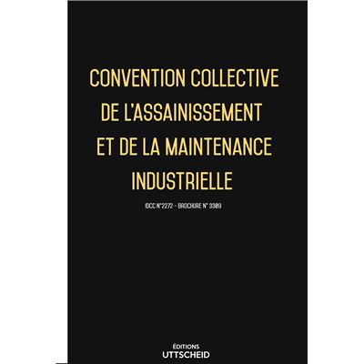 Convention collective de l'assainissement et de la maintenance industrielle Septembre 2018 + Grille de Salaire