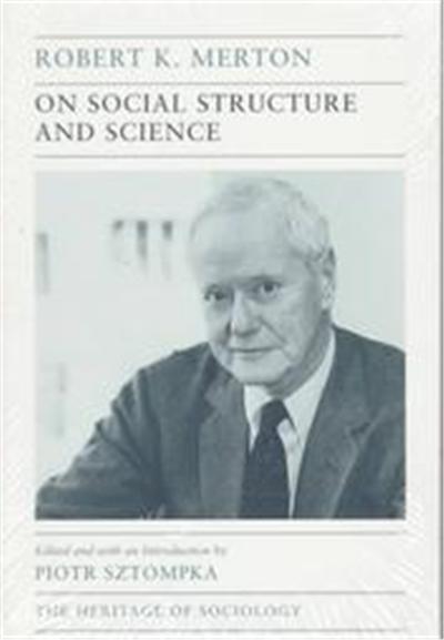 On Social Structure and Science, Heritage of Sociology Series