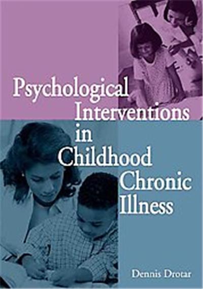 Psychological Interventions in Childhood Chronic Illness