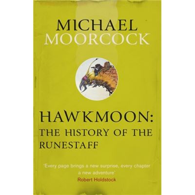 Hawkmoon: The History Of The Runestaff (Moorcocks Multiverse) (Paperback)